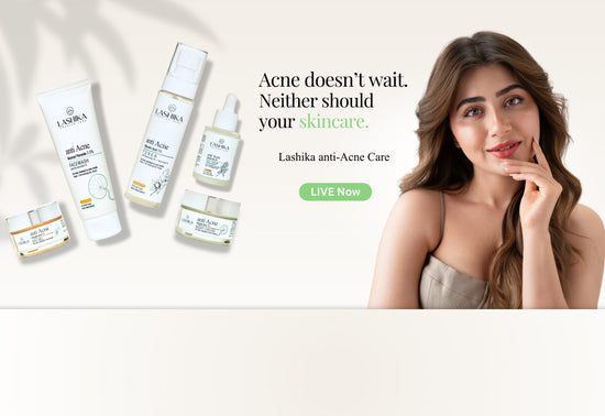 Lashika anti-acne care Range