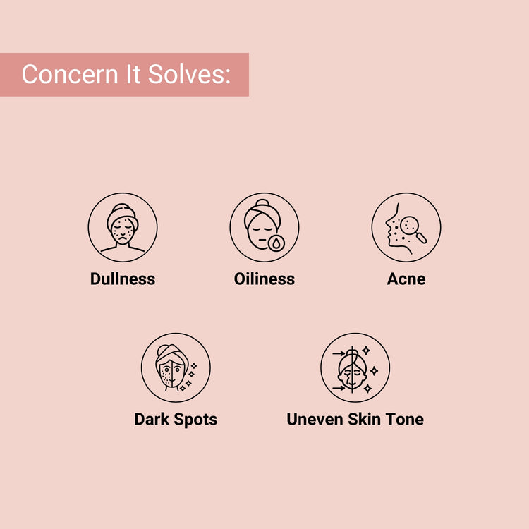 Targets dullness, oiliness, acne, dark spots, and uneven skin tone for clearer, brighter, and balanced-looking skin.