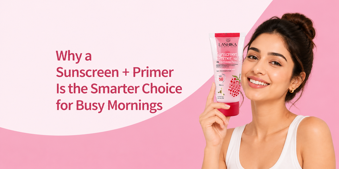 Why a Sunscreen + Primer Is the Smarter Choice for Busy Mornings