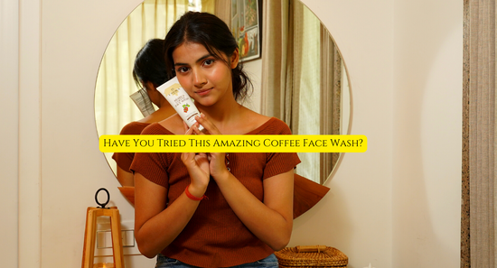 Have You Tried This Amazing Coffee Face Wash?