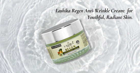 Image of Lashika Regen Anti-Wrinkle Cream jar with a silver lid, placed against a rippling water background. Accompanying text reads: "Lashika Regen Anti-Wrinkle Cream: for Youthful, Radiant Skin.