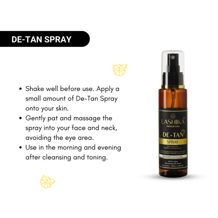  Lashika De-Tan Spray – Enriched with Lactic Acid, Glutathione, and Niacinamide to remove tan, brighten skin, and provide a cooling sensation.