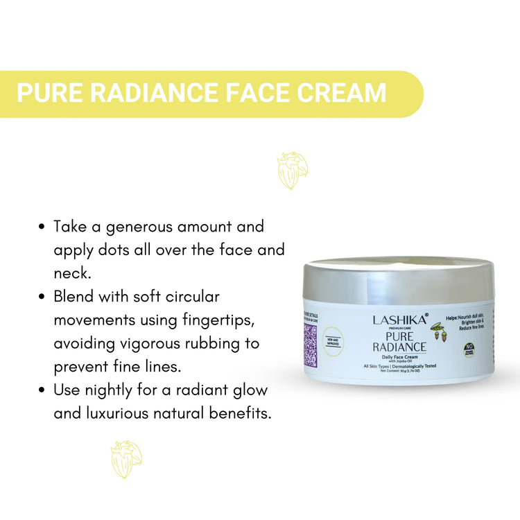 Lashika Pure Radiance Face Cream: A luxurious face cream that nourishes, brightens, and reduces fine lines. The image includes usage instructions: take a generous amount, apply to face and neck, blend in circular motions, and use nightly for a radiant glow.