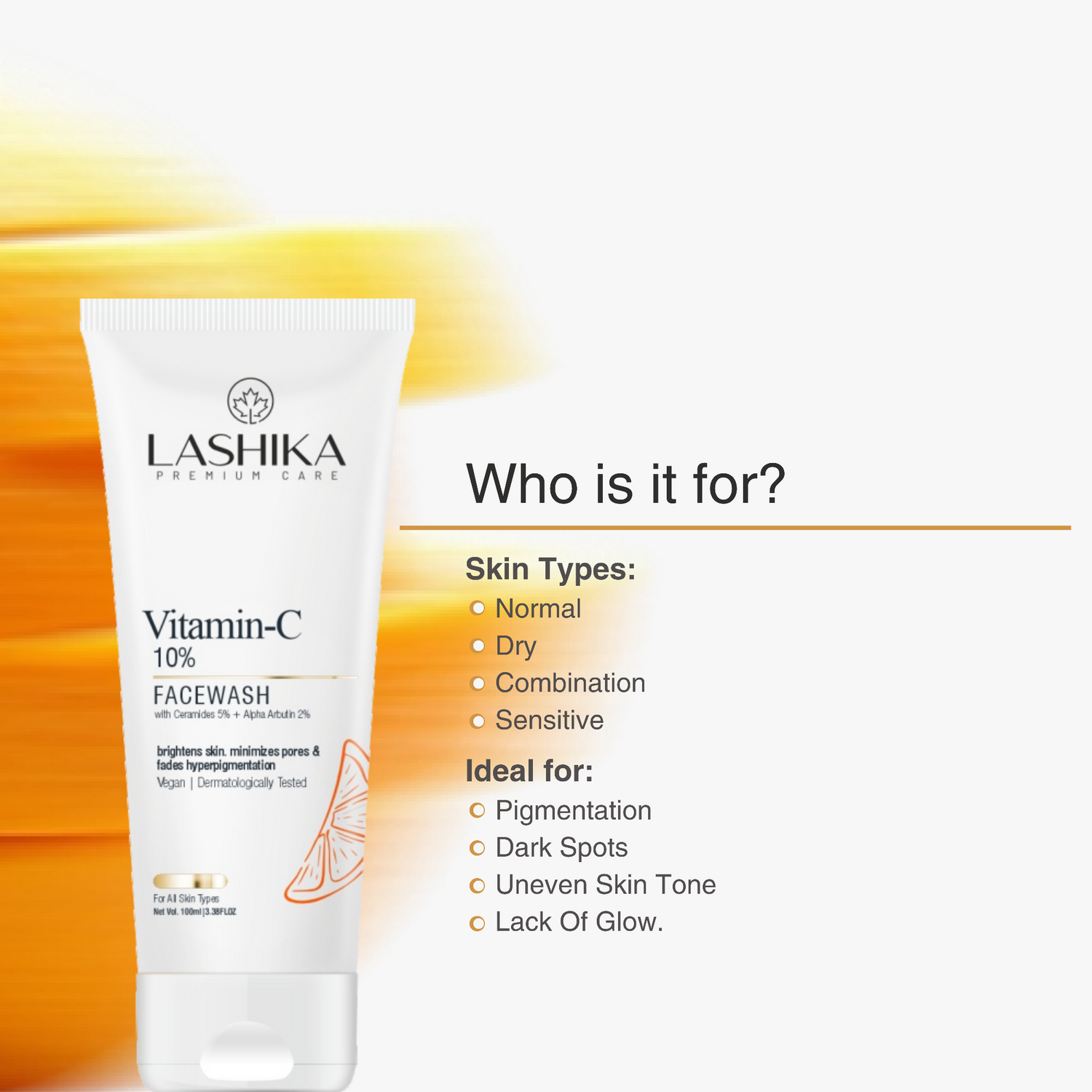 Lashika Vitamin-C 10% Facewash tube with product details on a white background, who is it for?