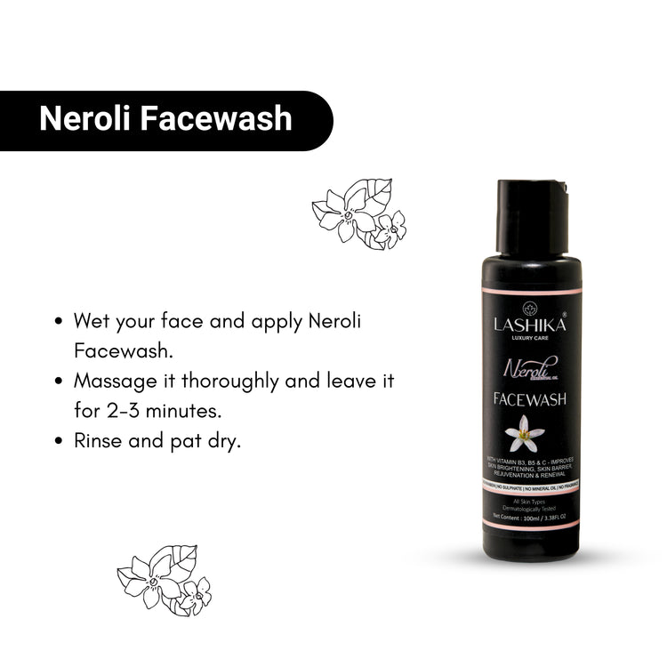 Lashika Neroli Face Wash: A gentle cleanser formulated with vitamins B3, B5, and C to brighten, rejuvenate, and renew the skin. The image includes usage instructions: wet face, apply face wash, massage for 2-3 minutes, rinse, and pat dry.